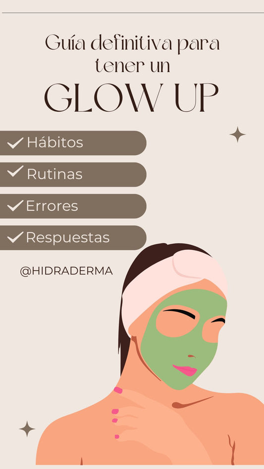 Guía para un glow up definitivo